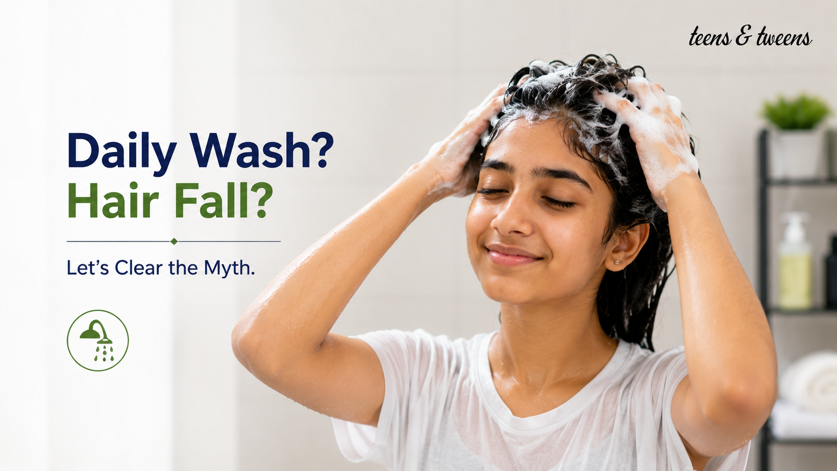Does washing hair daily cause hair fall in teens? Indian teenager washing hair with shampoo